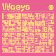 Waeys - Repetition (2023)