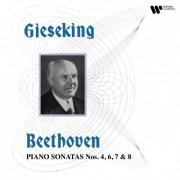 Walter Gieseking - Beethoven: Piano Sonatas Nos. 4, 6, 7 & 8 “Pathétique” (2023) [Hi-Res]