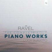 Luca Buratto - Ravel: The Complete Solo Piano Works (2026) [Hi-Res]