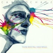 Cardiochaos - Those Who Fall Have Wings (2015)