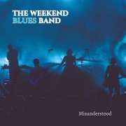 The Weekend Blues Band - Misunderstood (2024)