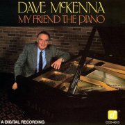 Dave McKenna - My Friend The Piano (1986)