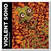 Violent Soho - Hungry Ghost (2013)