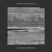 Hannah Featherstone - The Space in Between (2026)