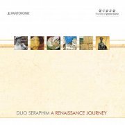 Duo Seraphim - A Renaissance Journey (2015) [Hi-Res]