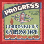 Gordon Beck's Gyroscope - Progress (2024)