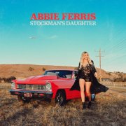 Abbie Ferris - Stockman's Daughter EP (2025) Hi-Res