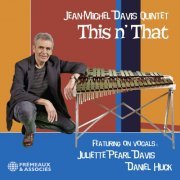 Jean Michel Davis Quintet - This n' That (2022)