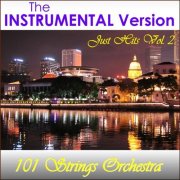 101 Strings Orchestra - The Instrumental Version (Just Hits Vol. 2) (2012)
