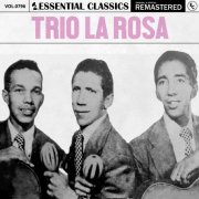 Trio La Rosa - Essential Classics, Vol. 796: Trio la Rosa (2025)