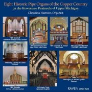 Christina Harmon - Eight Historic Pipe Organs of the Copper Country, Keweenaw Peninsula, Michigan (2023)