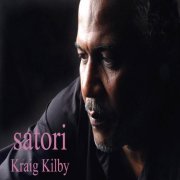 Kraig Kilby - Satori (2021)