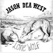 Jason Dea West - Lone Wolf (2022)