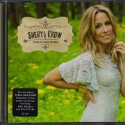 Sheryl Crow - Feels Like Home (2013) CD-Rip