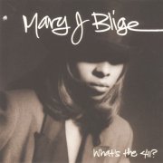 Mary J. Blige - What's The 411? [E] (1992) [E-AC-3 JOC Dolby Atmos]