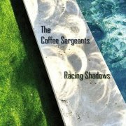 The Coffee Sergeants - Racing Shadows (2024)