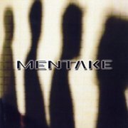 Mentake - Mentake (2005)