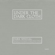 Duke Special - Under the Dark Cloth (2011)