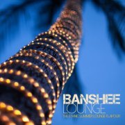 Banshee Lounge (The Ethnic Summer Lounge Flavour) (2015)