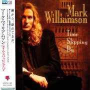 Mark Williamson - Time Slipping By (1994) [Japanese Edition]