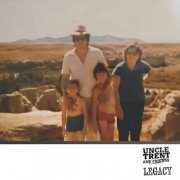 Uncle Trent and Friends - Legacy (2025) [Hi-Res]
