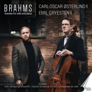 Carl-Oscar Østerlund, Emil Gryesten - Brahms: Sonatas for Cello and Piano (2020)