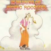 Atomic Rooster - In Hearing Of Atomic Rooster (1971) {1995, Reissue}