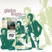 Gladys Knight & The Pips - Neither One of Us & All I Need Is Time (2006)