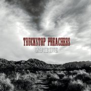 Truckstop Preachers - Untie the Horses (2015)