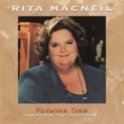 Rita Macneil - Volume One: Songs From The Collection (1994)