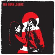 The Born Losers - The Born Losers (2016) [Hi-Res]