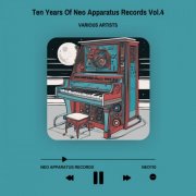 VA - Ten Years Of Neo Apparatus Records, Vol. 4 (2024)