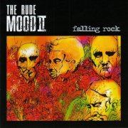 The Rude Mood - Falling Rock (2006)