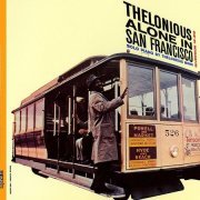 Thelonious Monk - Thelonious Alone in San Francisco (2011)