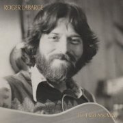 Roger Labarge - If I Had My Way (2022) [Hi-Res]