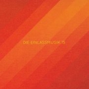 Schiller - Die Einlassmusik 15 (2019)