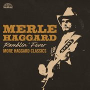 Merle Haggard - Ramblin' Fever: More Haggard Classics (2026)