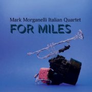 Mark Morganelli - For Miles (2024)