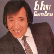 El Fary - Como un Gigante (1984/2019)