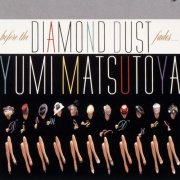 Yumi Matsutoya - Before The Diamond Dust Fades… (Remastered 2019) (2019) Hi-Res