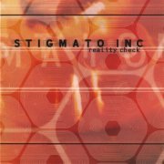 Stigmato Inc. - Reality Check (2003)