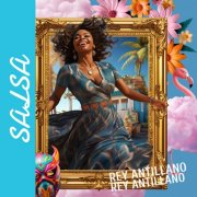 Rey Antillano - Rey Antillano (Salsa) (Remix) (2023) Hi-Res