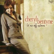 Cheryl Bentyne - Let Me Off Uptown (2005)