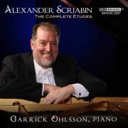 Garrick Ohlsson - Scriabin: Complete Etudes (2009)