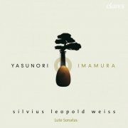 Silvius Leopold Weiss - Silvius Leopold Weiss: Lute Sonatas Vol. I/II (2006/2008)