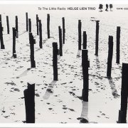 Helge Lien Trio - To The little Radio (2006) 320kbps