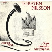 Torsten Nilsson - Torsten Nilsson: Orgel, bronslur och trombon (2014) [Hi-Res]