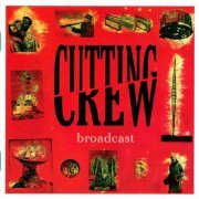 Cutting Crew - Broadcast (1986/2010)