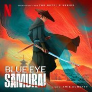 Amie Doherty - Blue Eye Samurai (Soundtrack from the Netflix Series) (2023) [Hi-Res]