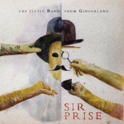 The Little Band from Gingerland - Sir Prise (2014)